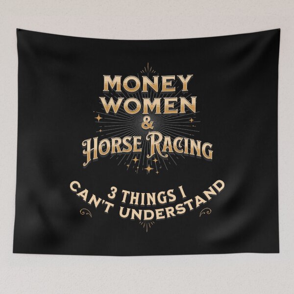 Item preview, Money Women and Horses. 3 Things I Can't Understand designed and sold by No1Equestrian.