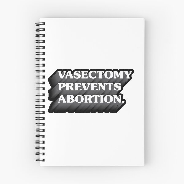 Item preview, Vasectomy Prevents Abortion designed and sold by okayman.