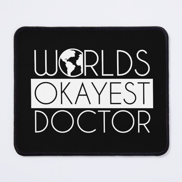 Item preview, Worlds Okayest Doctor designed and sold by vooART.