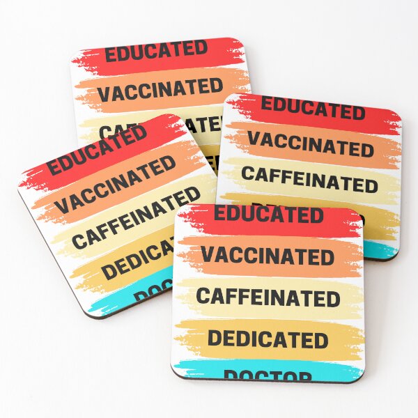 Item preview, Educated,  Vaccinated,  Caffeinated,  Dedicated,  Doctor - Funny gift for Doctors  designed and sold by KereetsaOne.