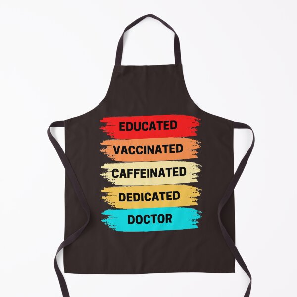 Item preview, Educated, Vaccinated, Caffeinated, Dedicated, Doctor - Funny gift for Doctors designed and sold by KereetsaOne.