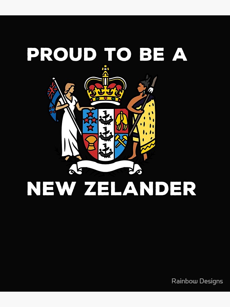 "Proud to be a New Zealander New Zealand Citizenship" Poster for Sale