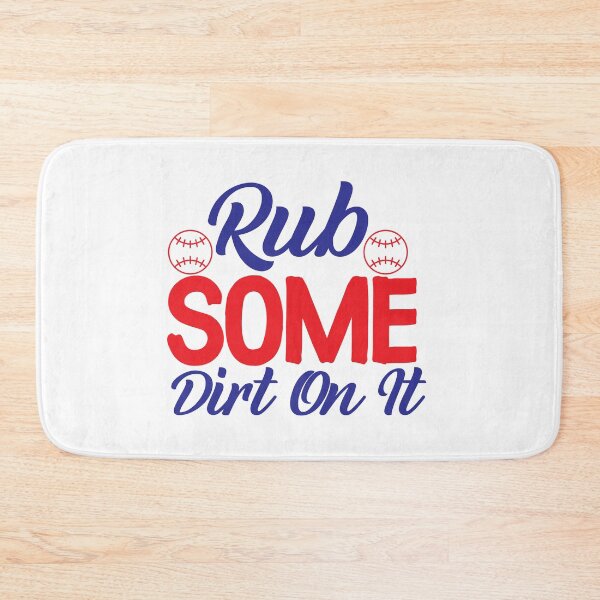 Item preview, Baseball lover Quotes :Rub Some Dirt On It designed and sold by remonss.