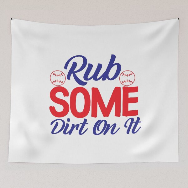 Item preview, Baseball lover Quotes :Rub Some Dirt On It designed and sold by remonss.