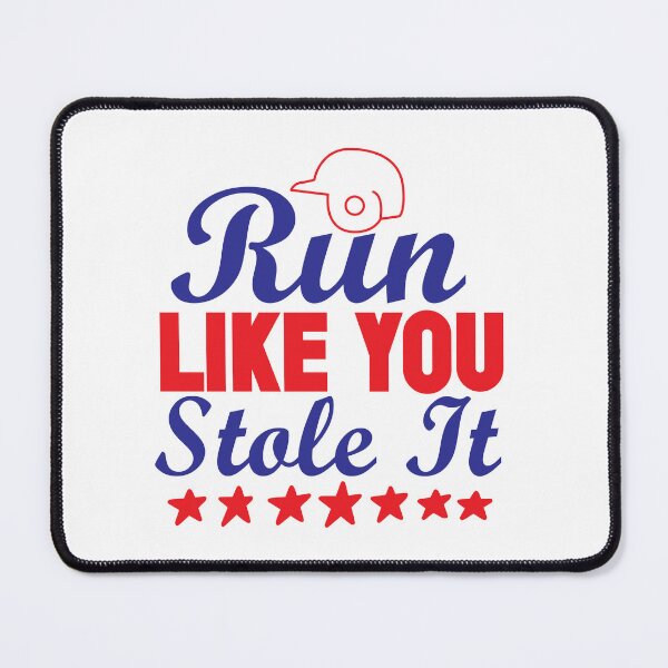 Item preview, Baseball lover Quotes :Run Like You Stole It designed and sold by remonss.