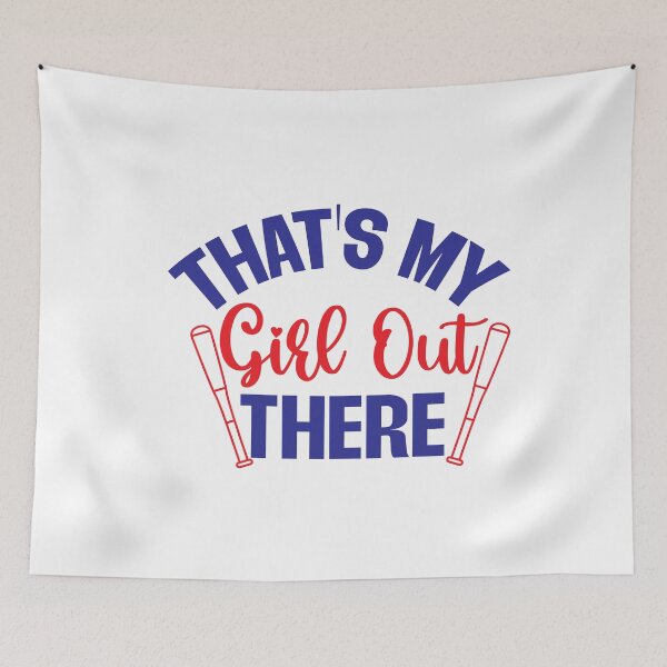 Item preview, Baseball lover Quotes :That's My Girl Out There designed and sold by remonss.