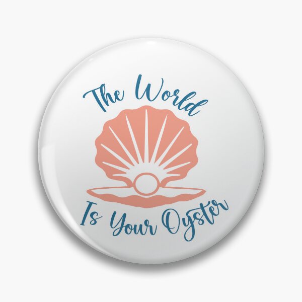Item preview, The World is Your Oyster designed and sold by BuxomBabe21.
