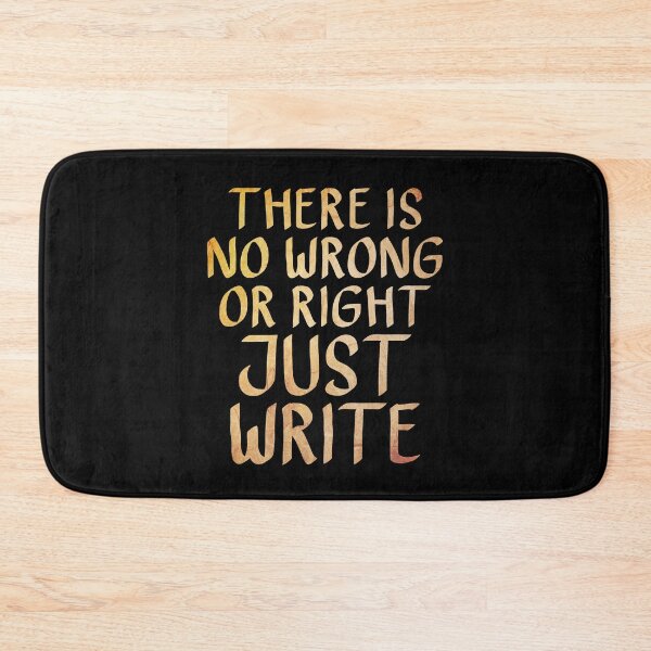 Item preview, There is no Wrong or Right, Just Write designed and sold by ACC .