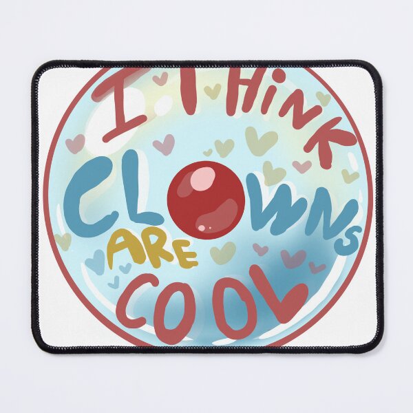 Item preview, Clown are cool designed and sold by GooberWares.