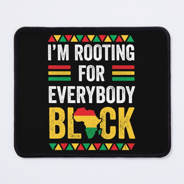 Item preview, I'm Rooting For Everybody Black Clothes Gift Afro American designed and sold by haselshirt.