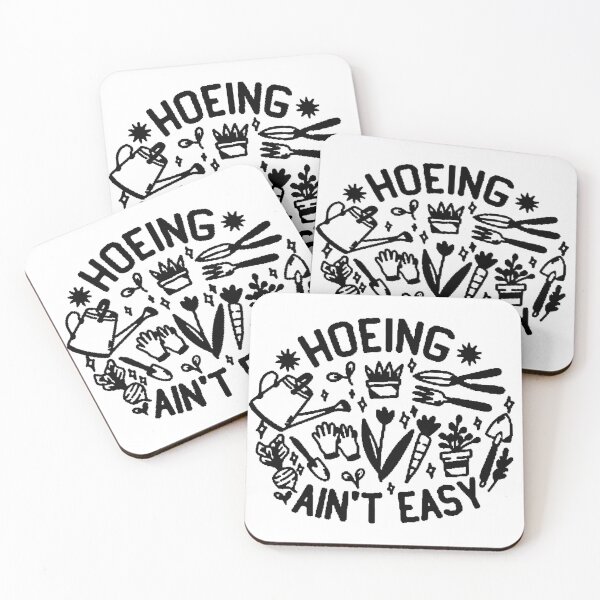 Item preview, Hoeing Ain't Easy Black designed and sold by Audreycarro77.