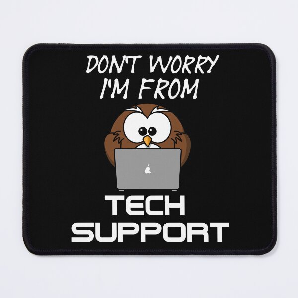 Item preview, Don't Worry I'm From Tech Support - A Funny Office   designed and sold by Sonatablue.