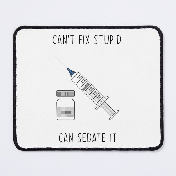 Item preview, Fix or Sedate? designed and sold by CleverMed.