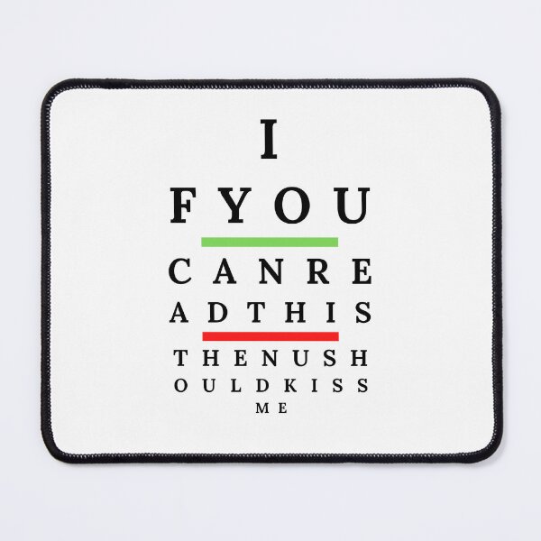 Item preview, Funny Eye Test Chart For Ophthalmologist-If You Can Read This Then Kiss Me designed and sold by KAPAA.