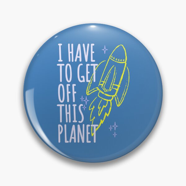 Item preview, I Have To Get Off This Planet designed and sold by john-ess.