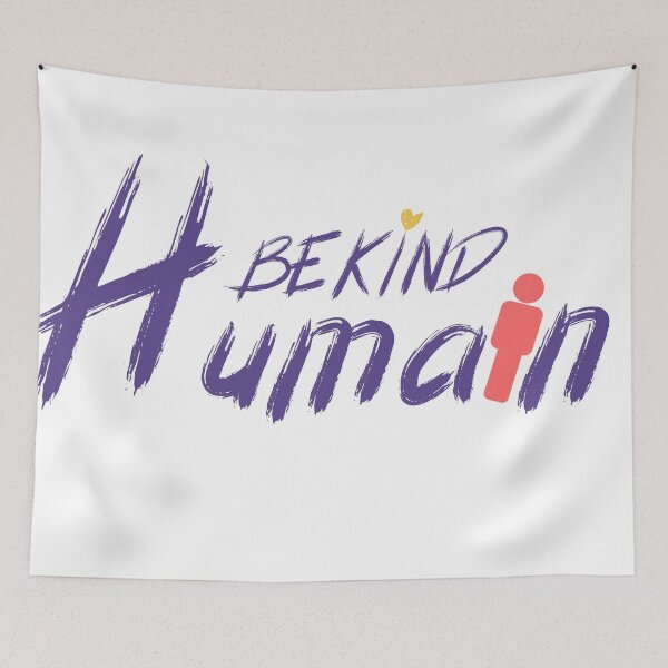 Item preview, Be kind Humain designed and sold by sbe-zone.