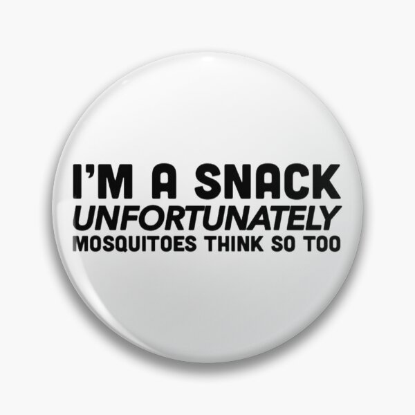 Item preview, I'm A Snack For Mosquitoes designed and sold by radiantdark.