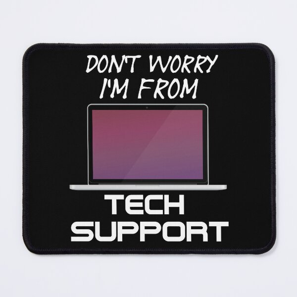 Item preview, Don't Worry I'm From Tech Support - Laptop service - A Funny Office designed and sold by Sonatablue.