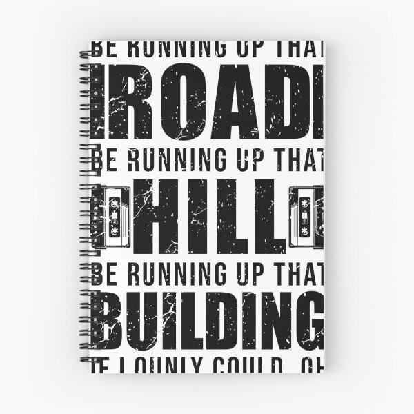 Item preview, Be running up that quote designed and sold by sileaant.