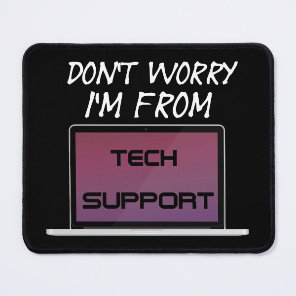 Item preview, Don't Worry I'm From Tech Support - Laptop service - A Funny Office designed and sold by Sonatablue.