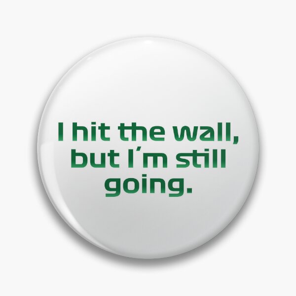 Item preview, Lance Stroll Motivational Quote: "I hit the wall, but i´m still going" designed and sold by vickadesigns.