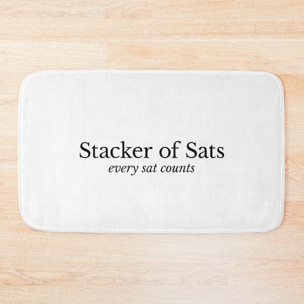 Item preview, Stacker of Sats - every sat counts (Bitcoin / Typographic Edition) designed and sold by NautilusMare.