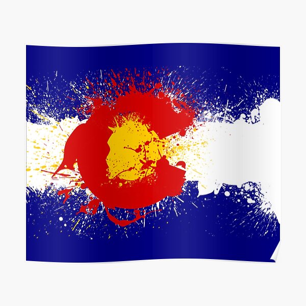 Colorado Flag Paint Splatter Poster By Rwilliams1026 Redbubble