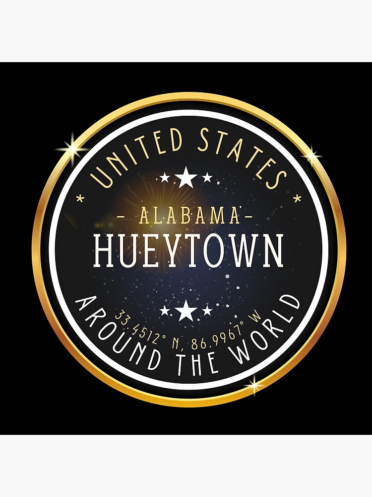 "Hueytown City Alabama Souvenir Hueytown Coordinates" Poster for Sale