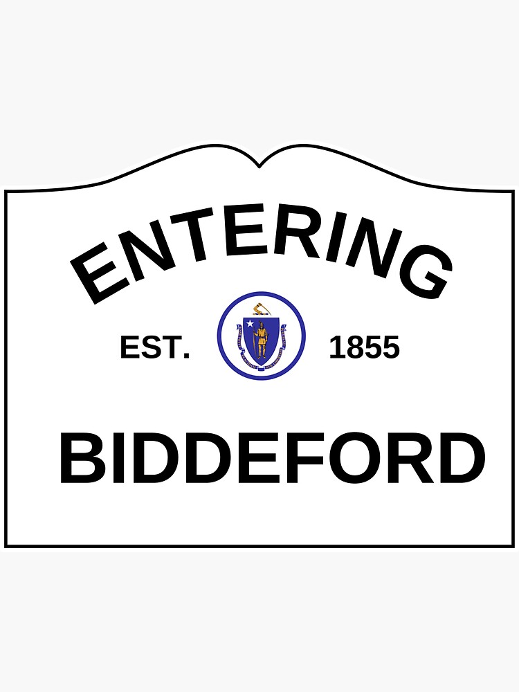 "Entering Biddeford Maine UNE university of New England " Sticker for