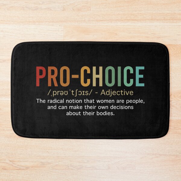 Item preview, Pro Choice Definition Feminist Women's Rights designed and sold by ChicGraphix.