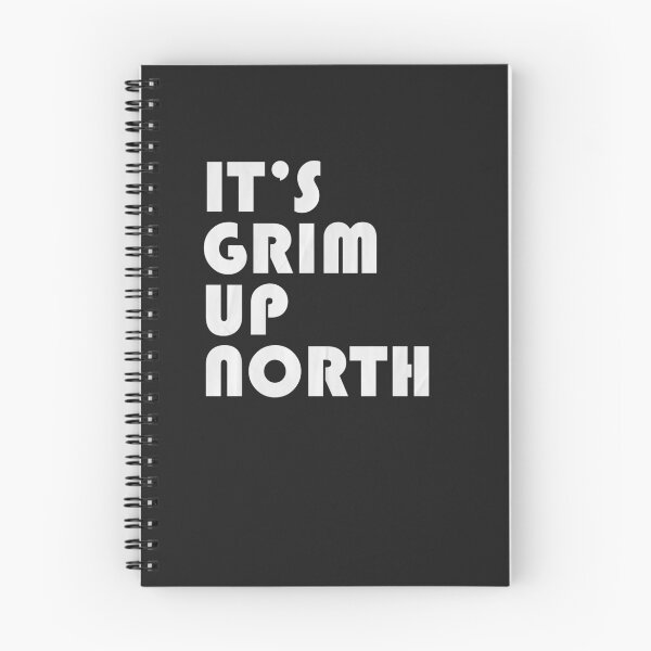 Item preview, Its Grim Up North designed and sold by art-fox.