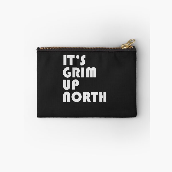Item preview, Its Grim Up North designed and sold by art-fox.