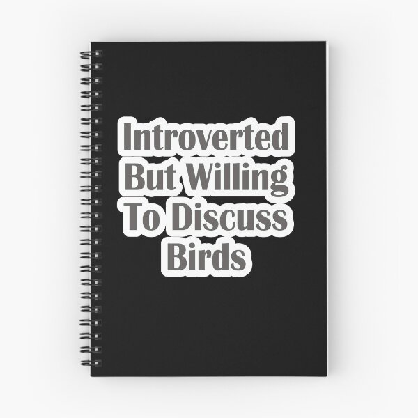 Item preview, Introverted But Willing To Discuss Birds designed and sold by JLCableStudio.