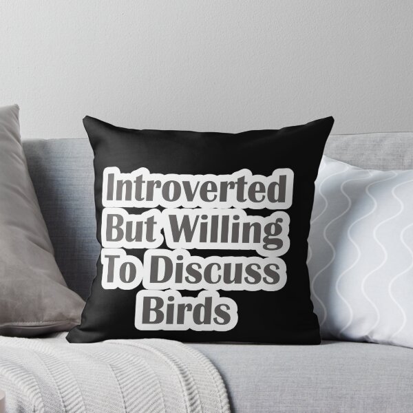 Item preview, Introverted But Willing To Discuss Birds designed and sold by JLCableStudio.