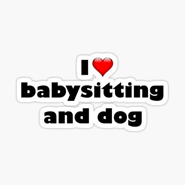 I Love Babysitting Stickers For Sale Redbubble