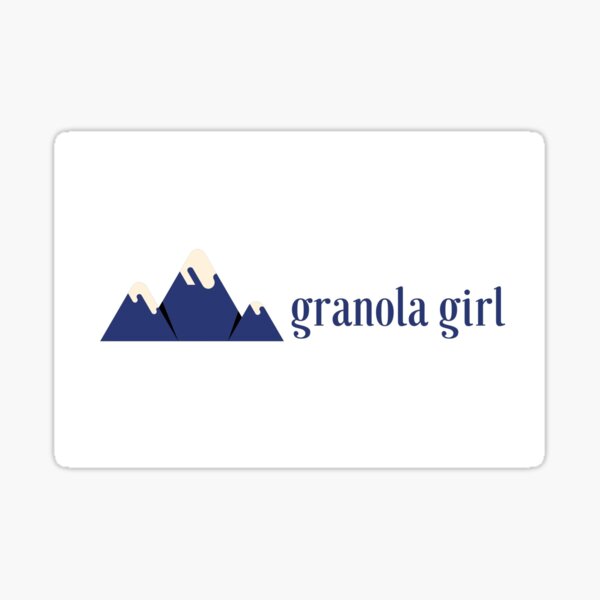 "Granola girl design" Sticker for Sale by samanthaballas Redbubble