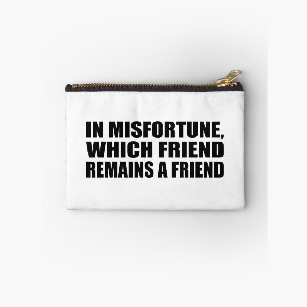 Item preview, In misfortune, which friend remains a friend designed and sold by Colorfulandfun.