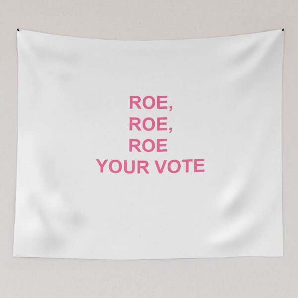 Item preview, Roe, roe, roe Your Vote designed and sold by Yonik ★★★★★.