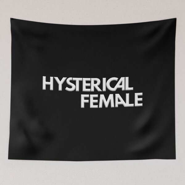 Item preview, hysterical female - Women Empowerment  designed and sold by franktact.