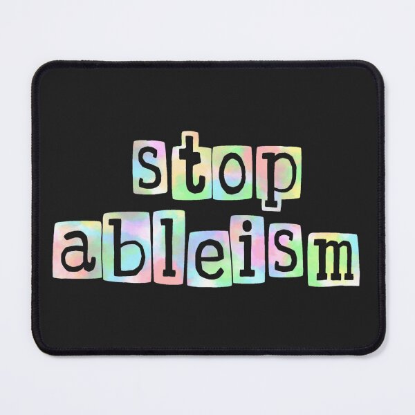 Item preview, Stop ableism designed and sold by Becky-Marie.