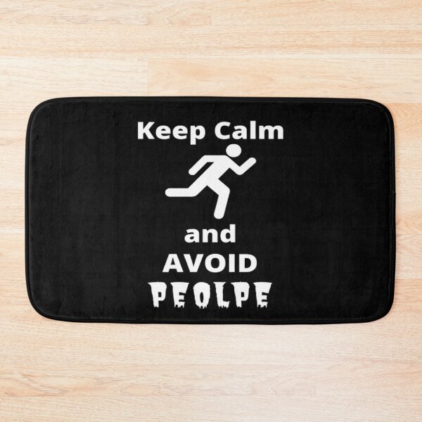 Item preview, Keep calm and avoid People! designed and sold by Confusion-Human.