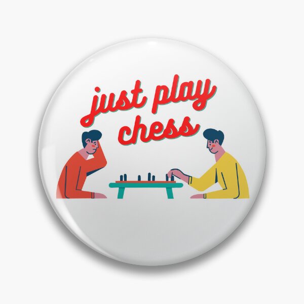 Item preview, Just play chess image designed and sold by BumbleBearArtUK.
