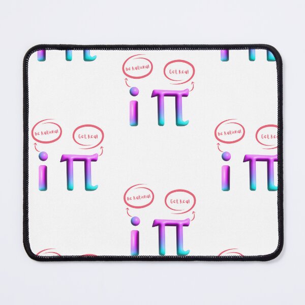 Item preview, Be Rational Get Real mathematics and funny tshirts pi and i  designed and sold by Halabe art.