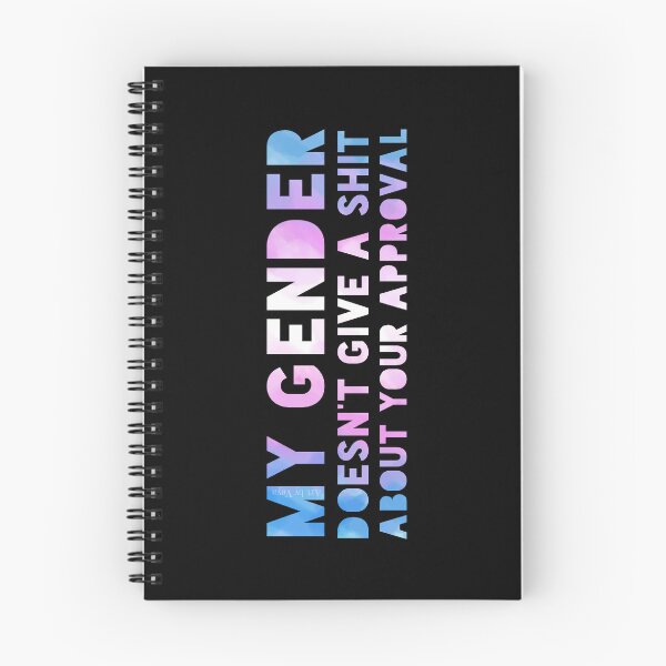 Item preview, My gender doesn't care about your approval  designed and sold by Art by Veya.