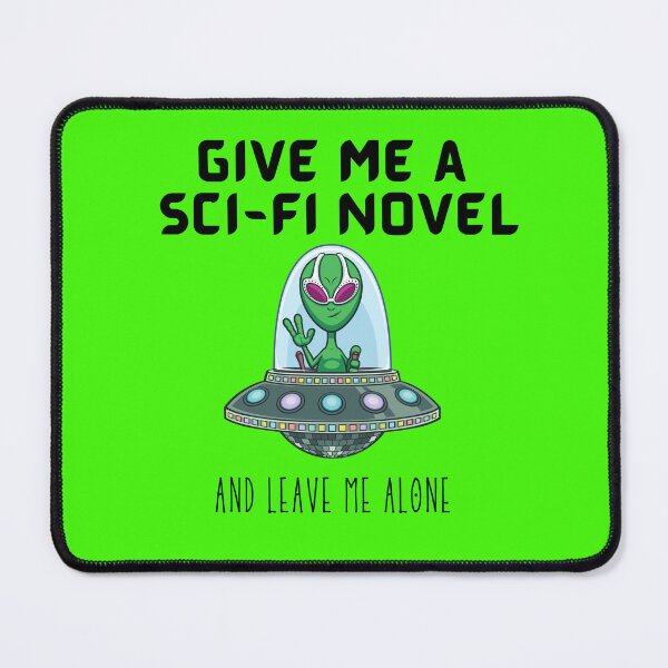 Item preview, Give me a sci-fi novel and leave me alone designed and sold by Edgewise Words.