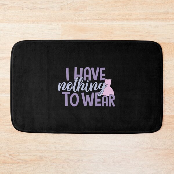 Item preview, Nothing To Wear Funny Sarcastic Quote designed and sold by ThisIsMugLife.