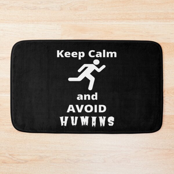 Item preview, Keep calm and avoid HUMANS!!! designed and sold by Confusion-Human.