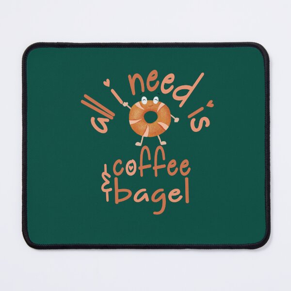 Item preview, All I need is Coffee & Bagel designed and sold by Yellow Coffee.