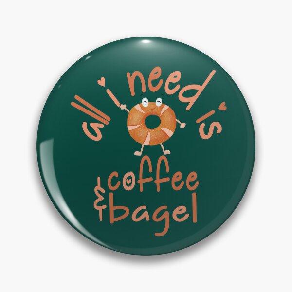 Item preview, All I need is Coffee & Bagel designed and sold by Yellow Coffee.