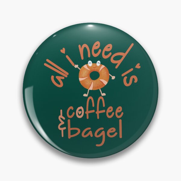 Item preview, All I need is Coffee & Bagel designed and sold by Yellow Coffee.